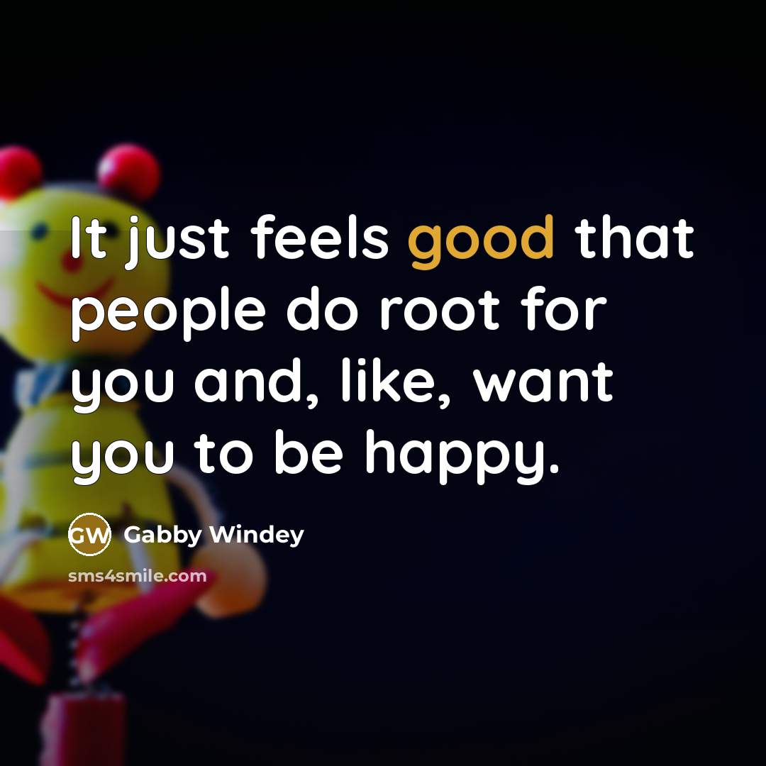 “It just feels good that people do root for you…” quote by Gabby Windey