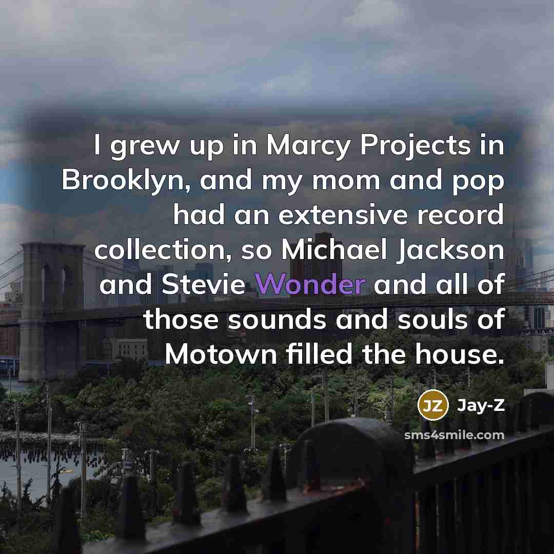 “I grew up in Marcy Projects in Brooklyn, and my…” quote by Jay-Z