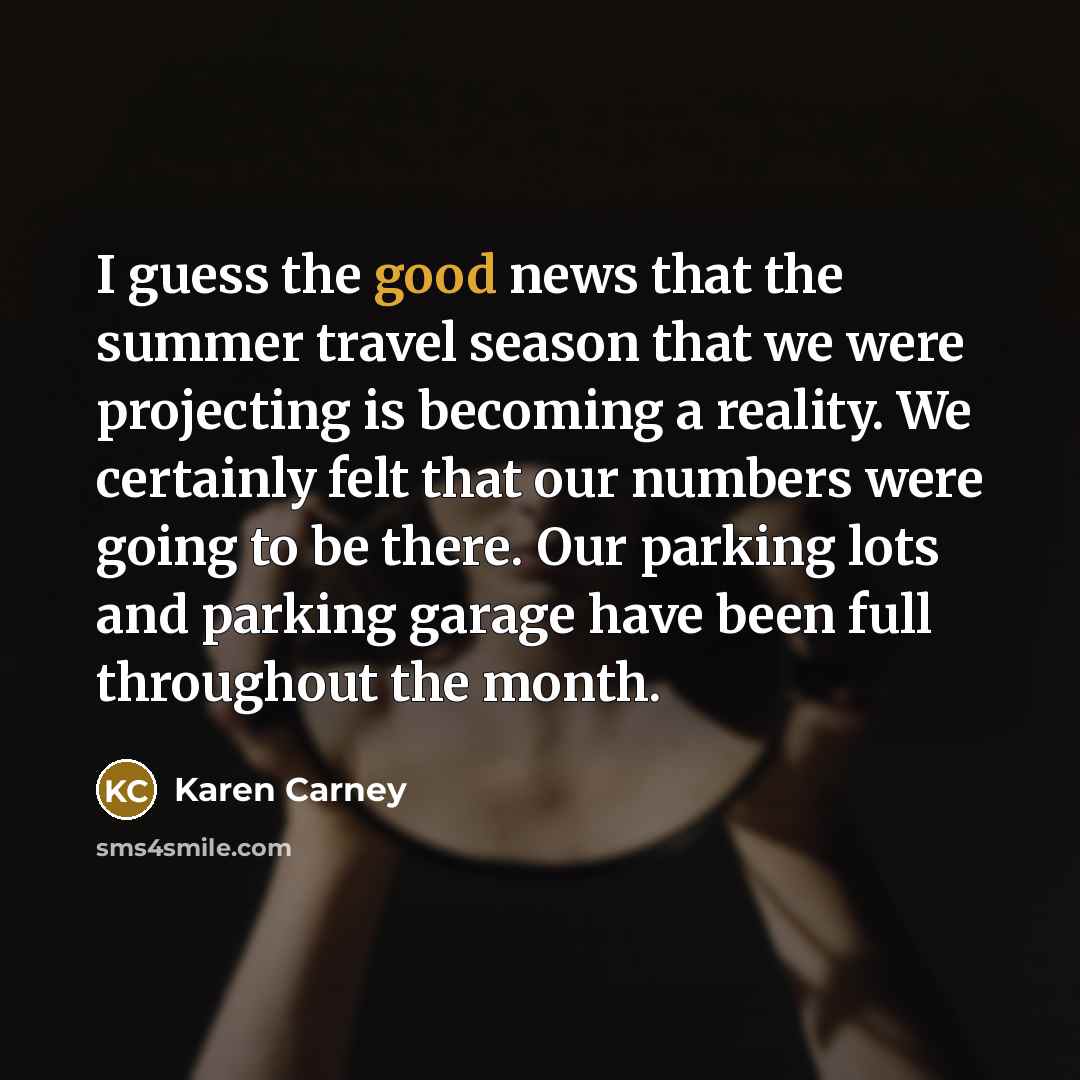“I guess the good news that the summer travel season…” quote by Karen Carney