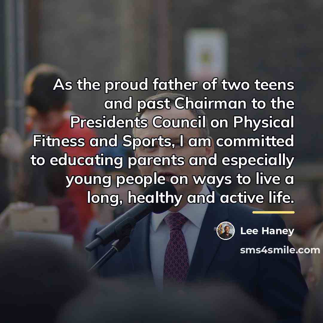 “As the proud father of two teens and past Chairman…” quote by Lee Haney