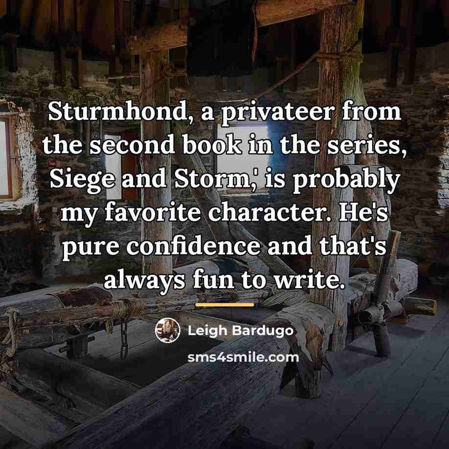 “Sturmhond, a privateer from the second book in the series,…” quote by Leigh Bardugo