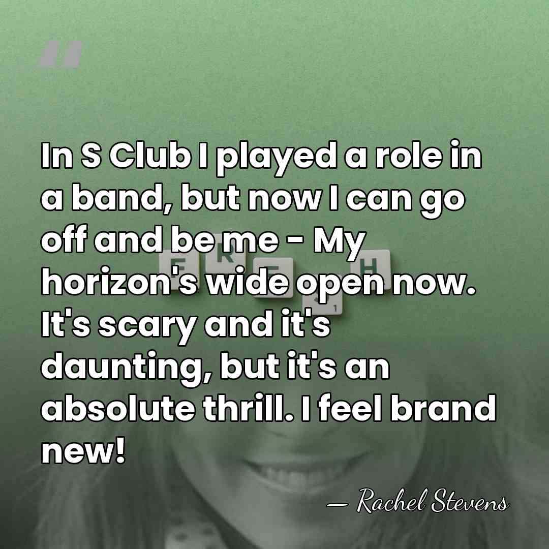 In S Club I played a role in a band, but now&hellip; - Rachel Stevens