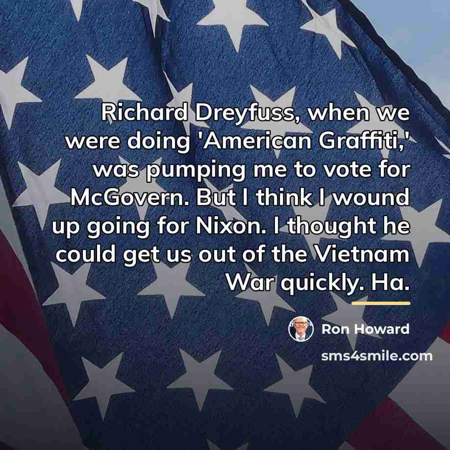 “Richard Dreyfuss, when we were doing 'American Graffiti,' was pumping…” quote by Ron Howard