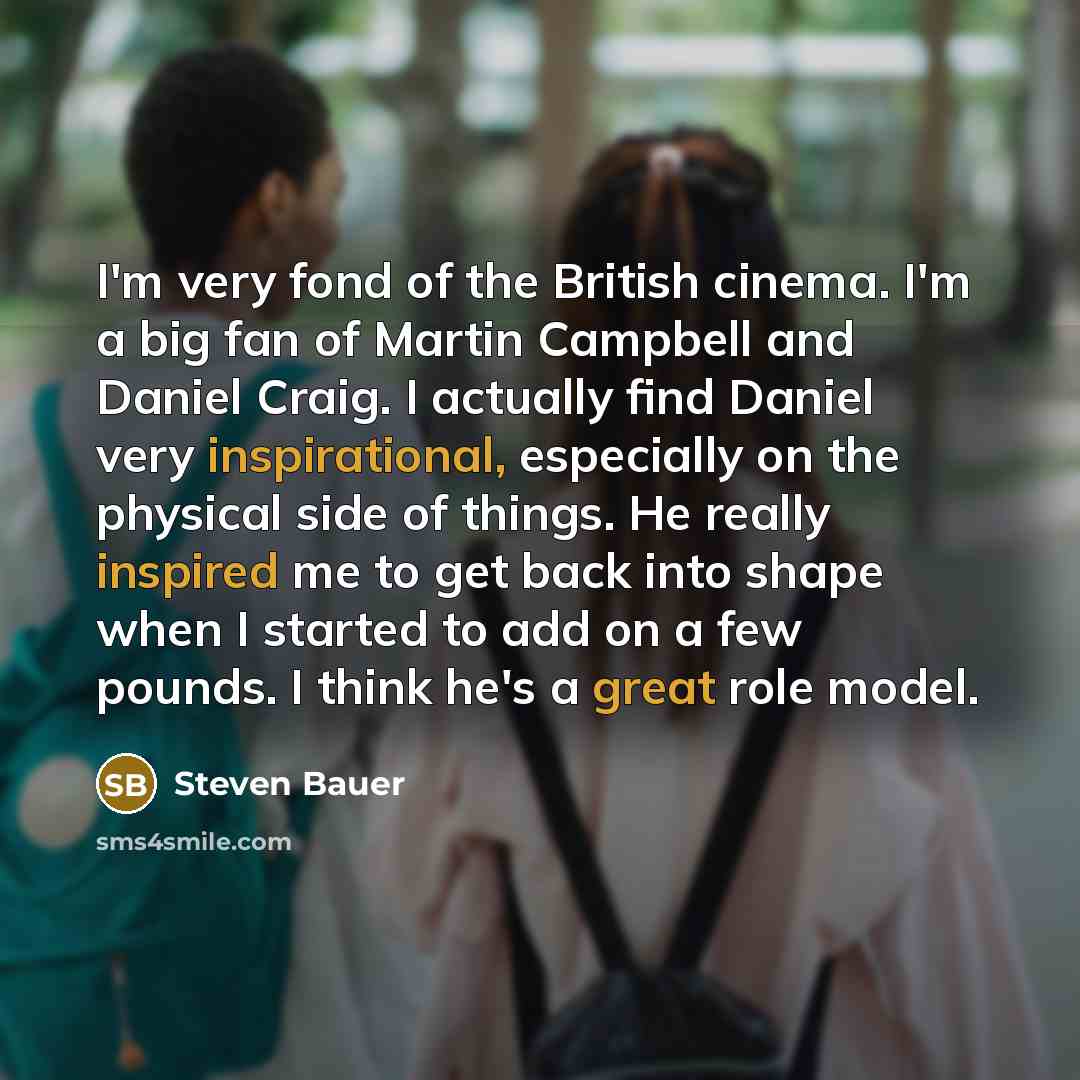 “I'm very fond of the British cinema. I'm a big…” quote by Steven Bauer