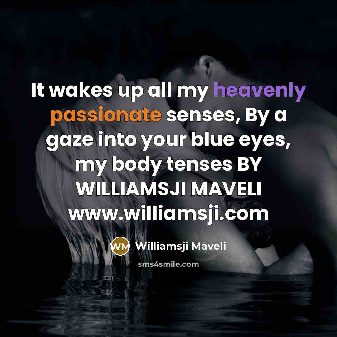 “It wakes up all my heavenly passionate senses, By a…” quote by Williamsji Maveli