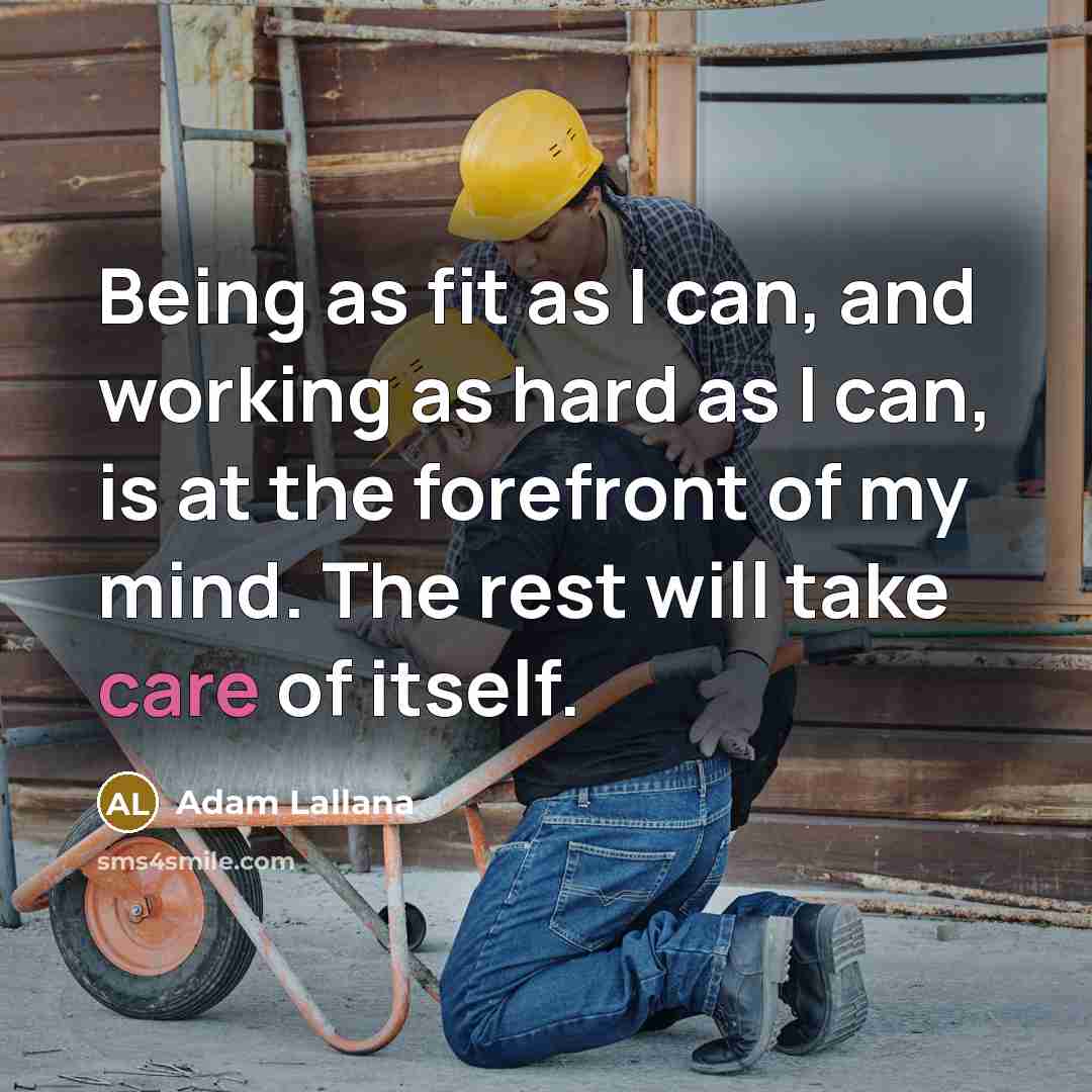 “Being as fit as I can, and working as hard…” quote by Adam Lallana