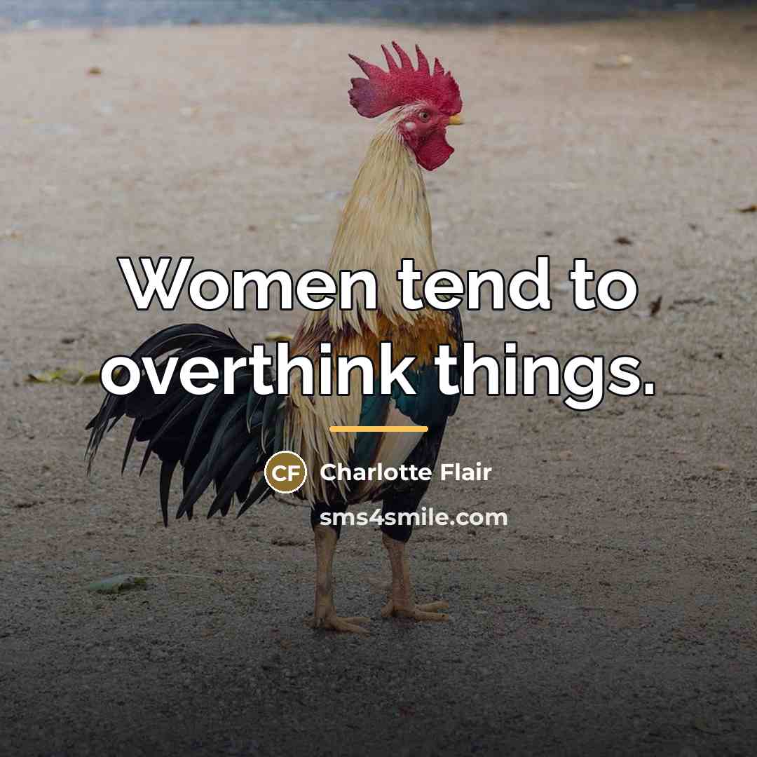 “Women tend to overthink things.…” quote by Charlotte Flair