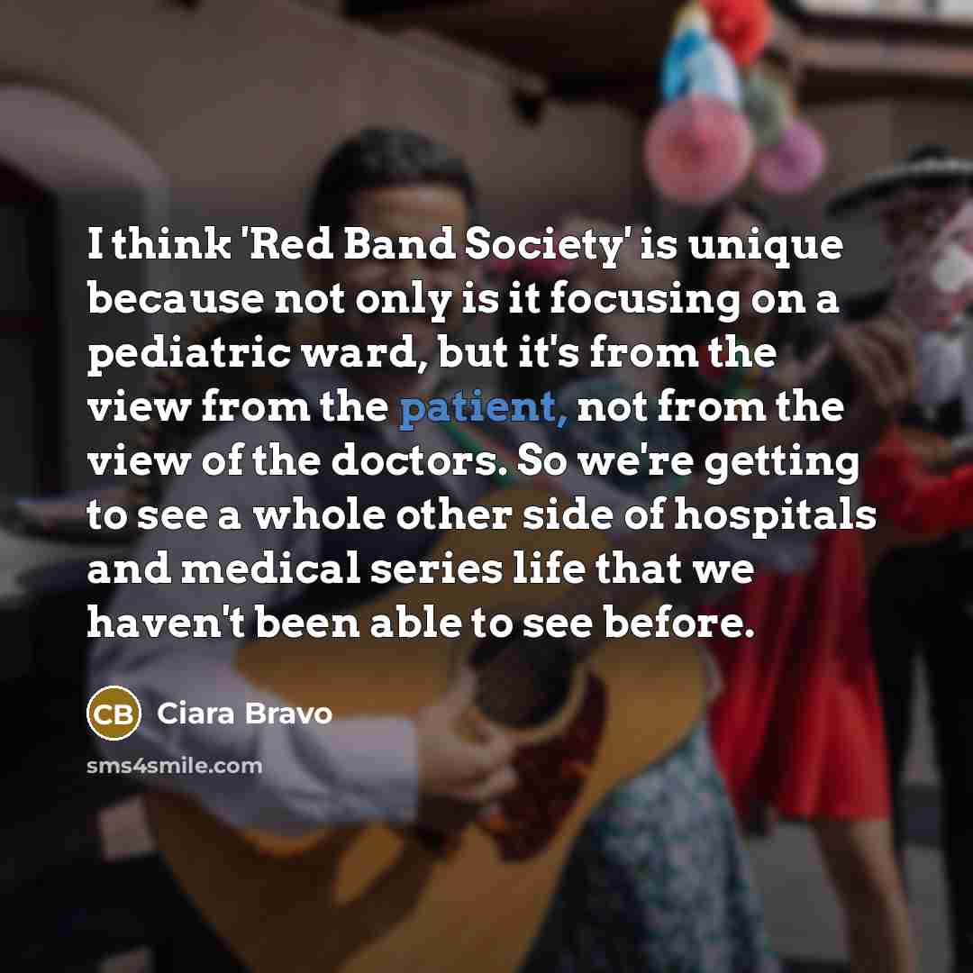 “I think 'Red Band Society' is unique because not only…” quote by Ciara Bravo