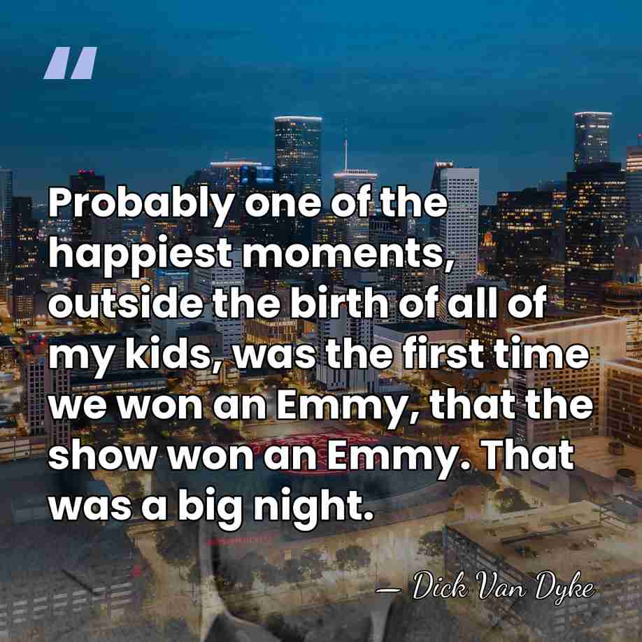 Probably one of the happiest moments, outside the birth of all of&hellip; - Dick Van Dyke