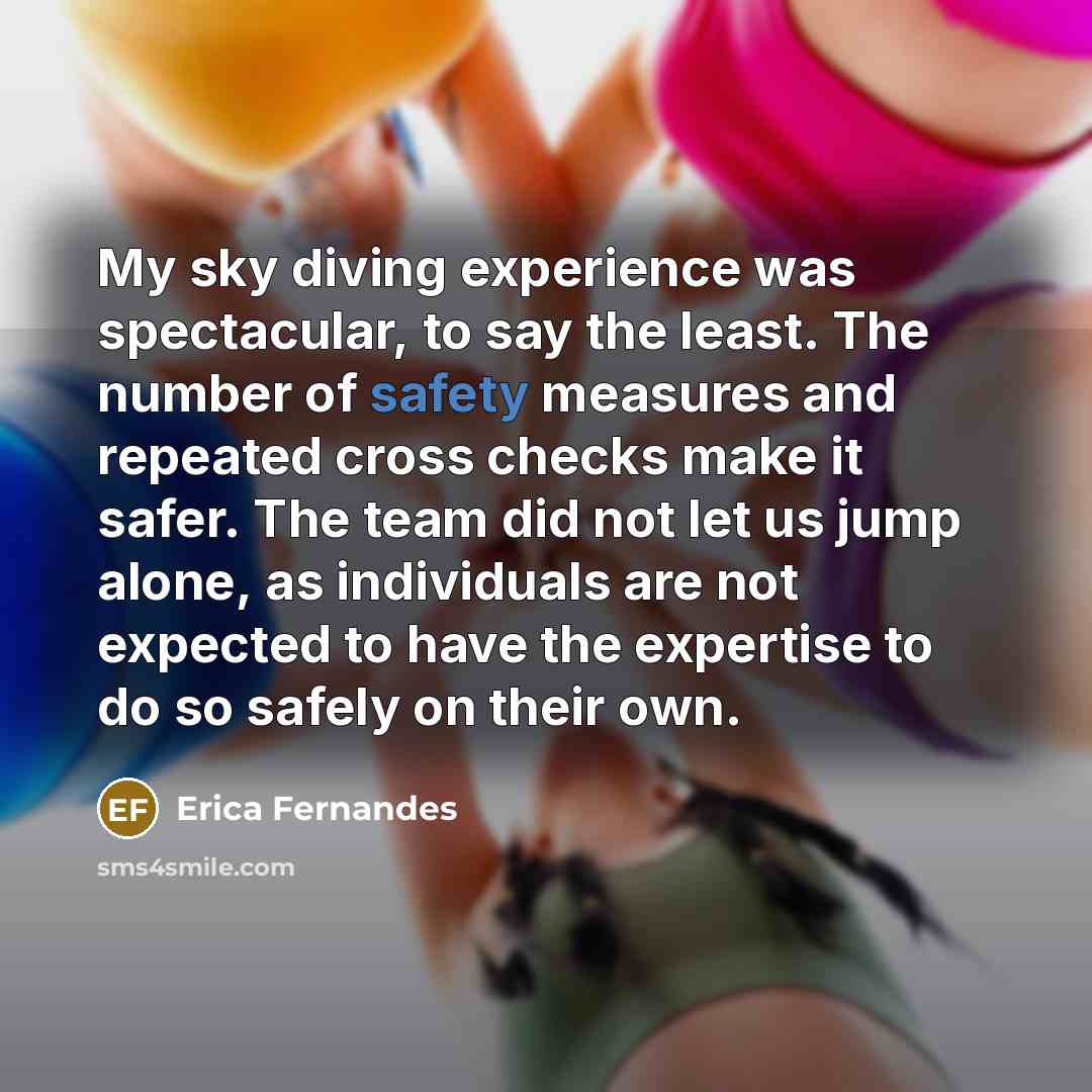 “My sky diving experience was spectacular, to say the least.…” quote by Erica Fernandes