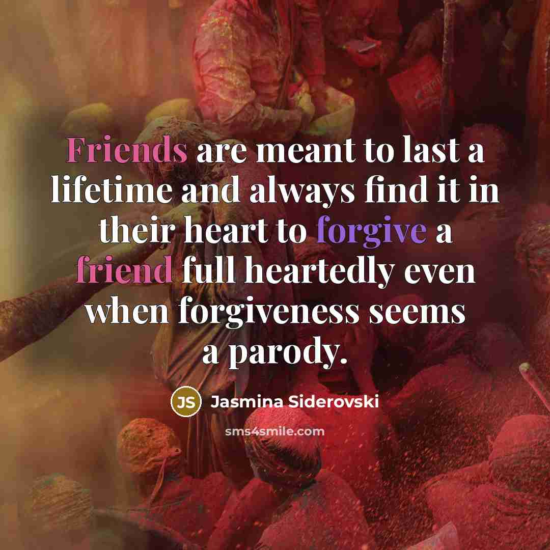 “Friends are meant to last a lifetime and always find…” quote by Jasmina Siderovski