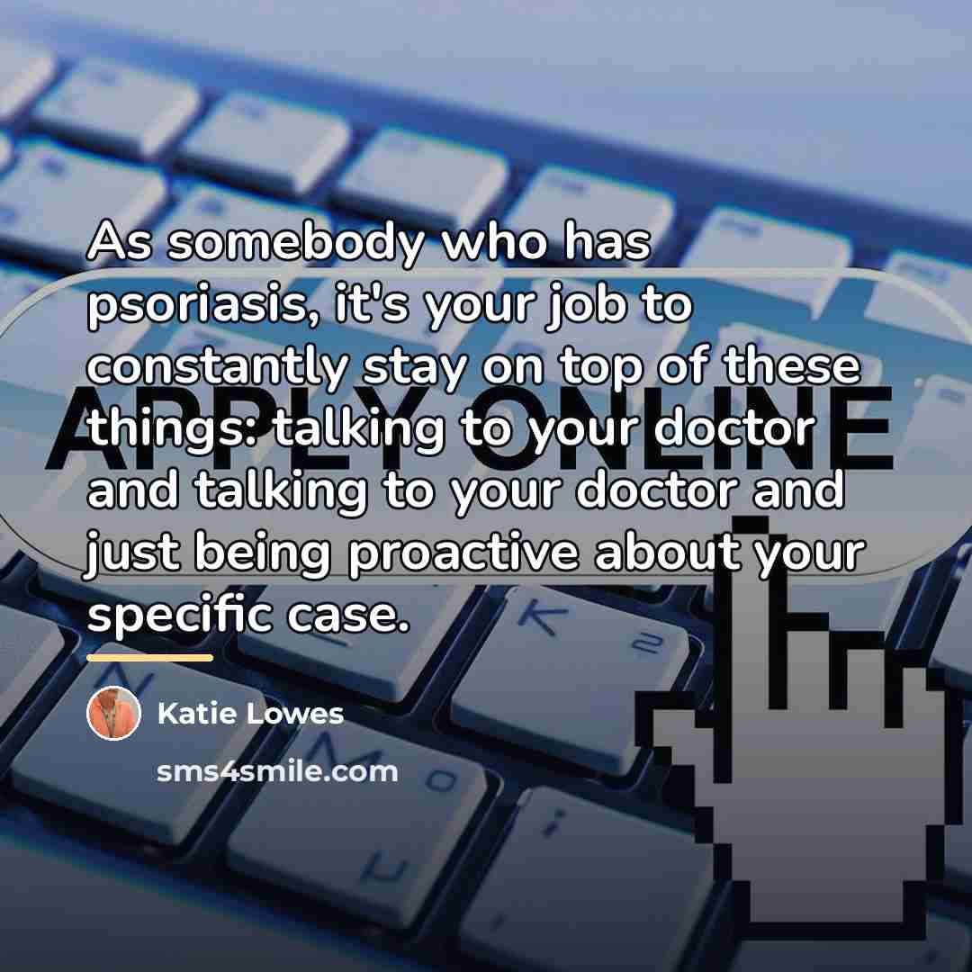“As somebody who has psoriasis, it's your job to constantly…” quote by Katie Lowes
