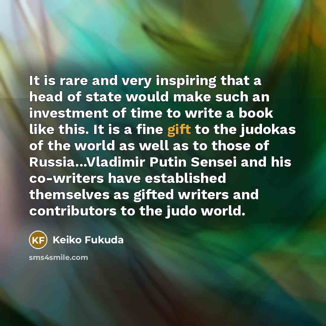 “It is rare and very inspiring that a head of…” quote by Keiko Fukuda