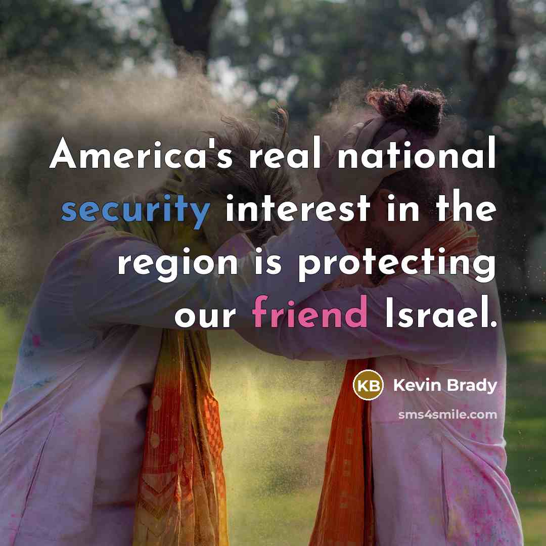 “America's real national security interest in the region is protecting…” quote by Kevin Brady