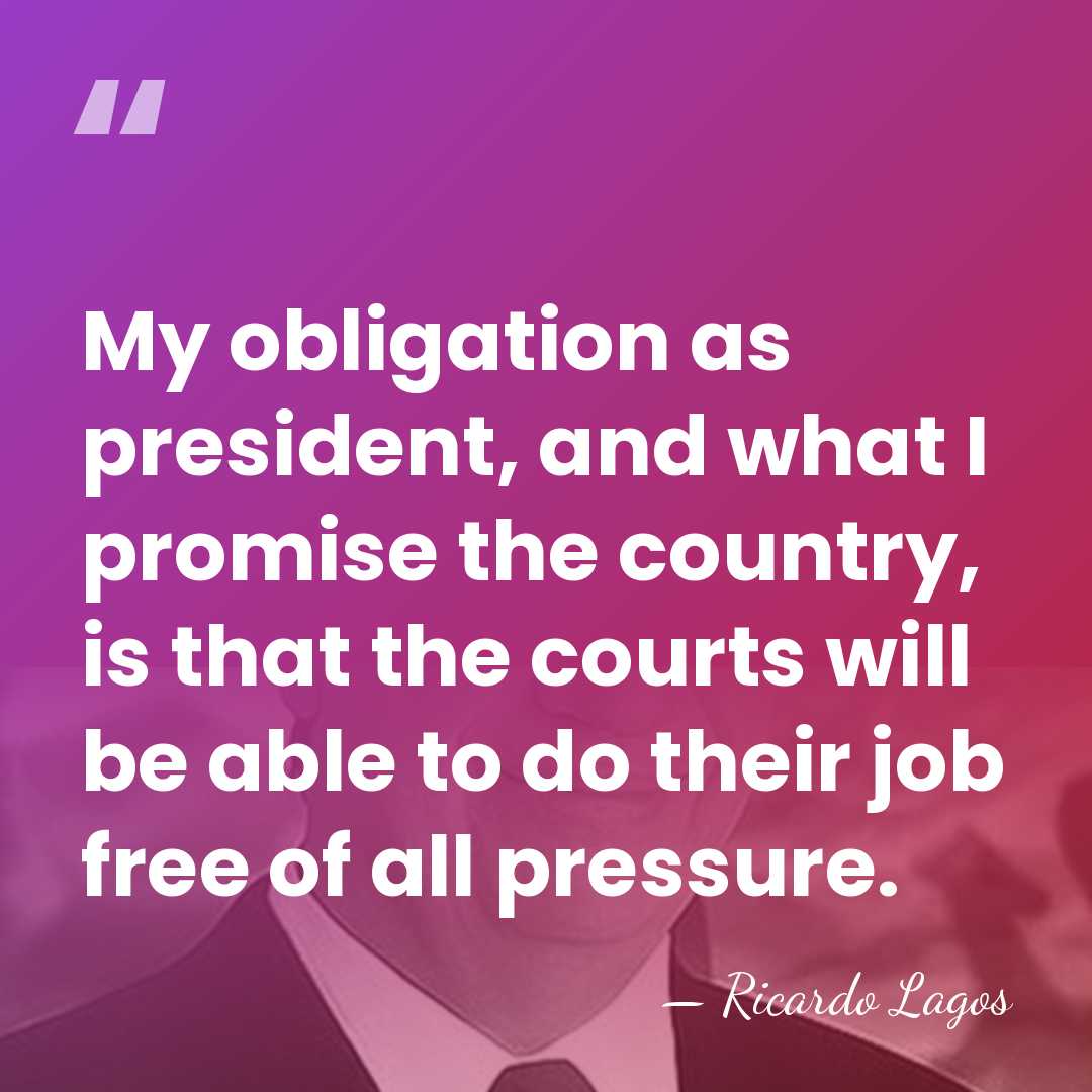 My obligation as president, and what I promise the country, is that&hellip; - Ricardo Lagos