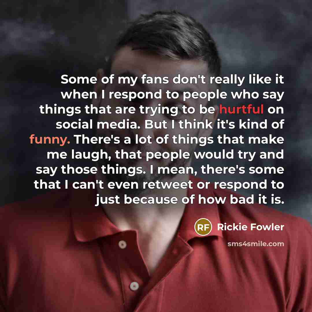 “Some of my fans don't really like it when I…” quote by Rickie Fowler