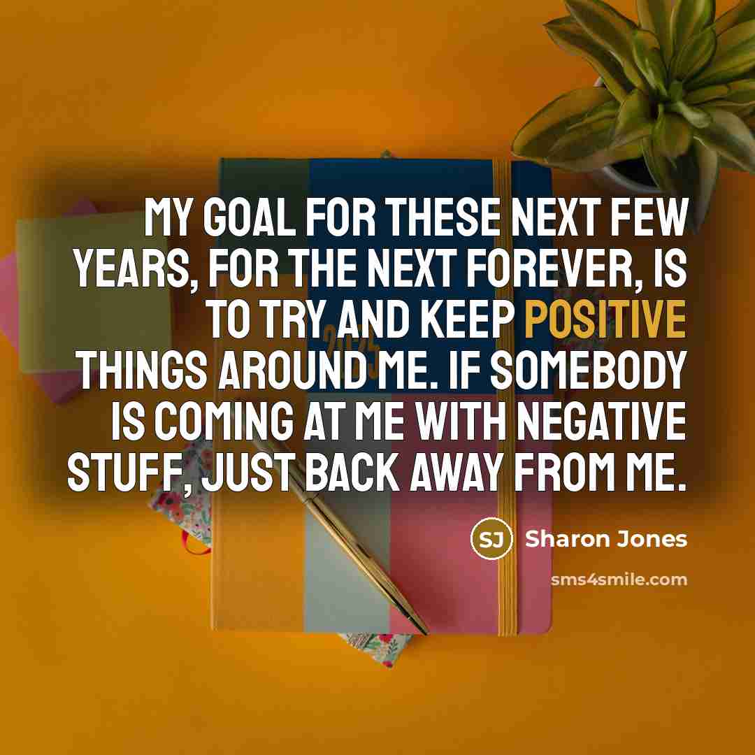 “My goal for these next few years, for the next…” quote by Sharon Jones