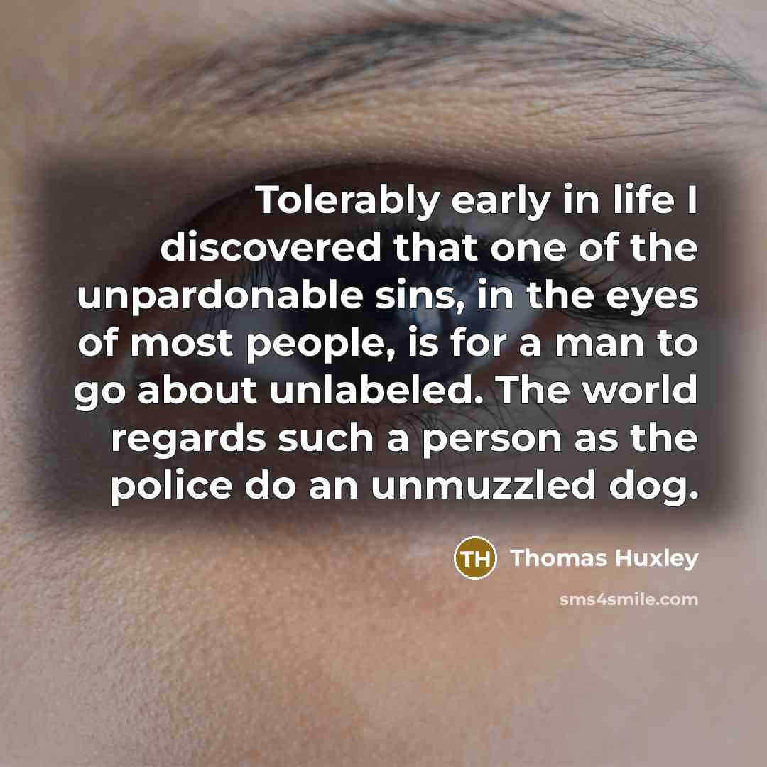 “Tolerably early in life I discovered that one of the…” quote by Thomas Huxley