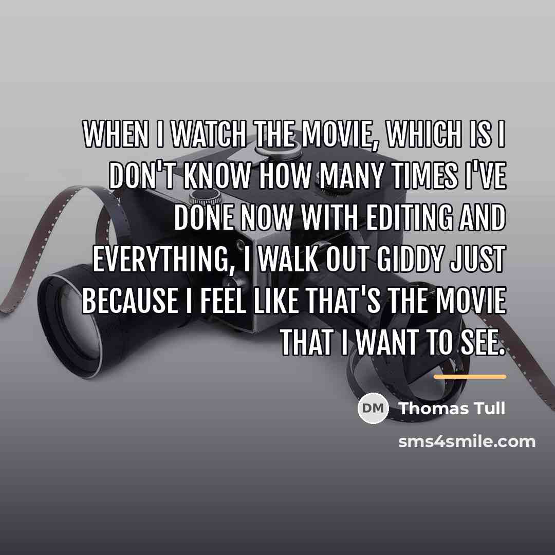 “When I watch the movie, which is I don't know…” quote by Thomas Tull
