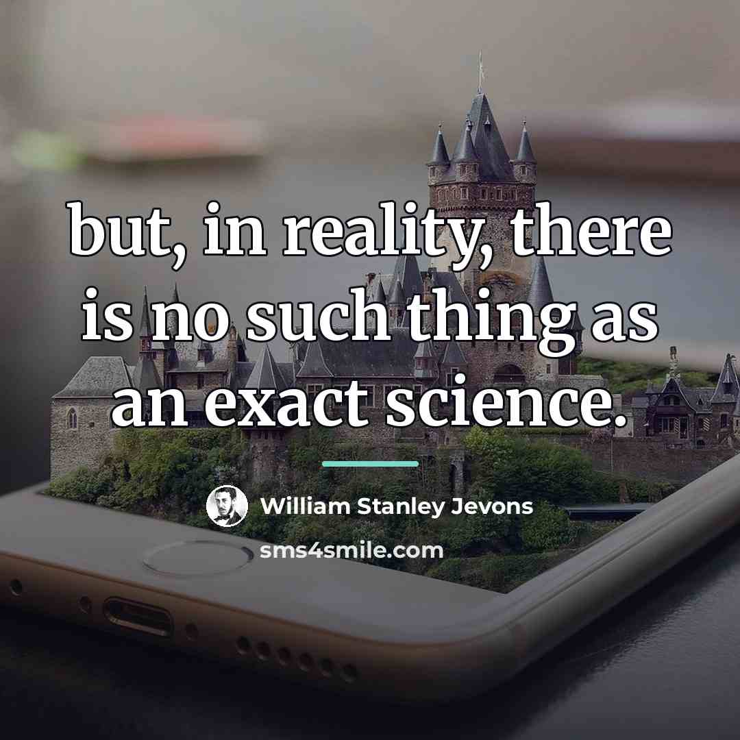 “but, in reality, there is no such thing as an…” quote by William Stanley Jevons