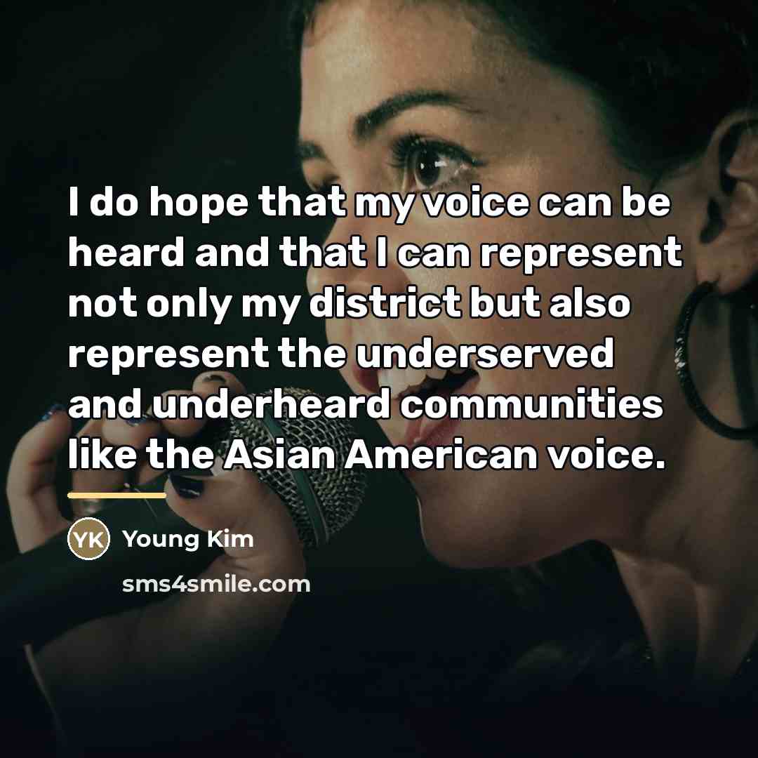 “I do hope that my voice can be heard and…” quote by Young Kim