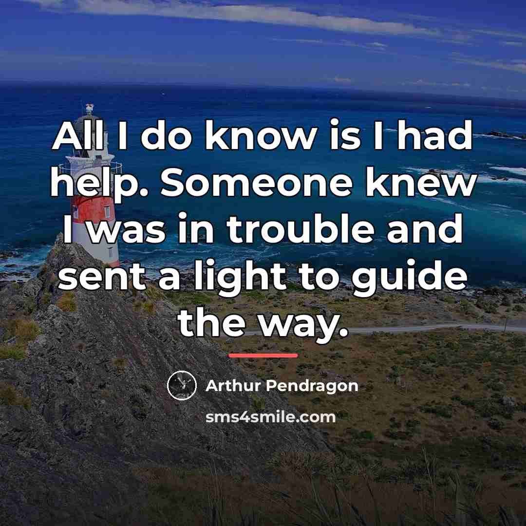 “All I do know is I had help. Someone knew…” quote by Arthur Pendragon