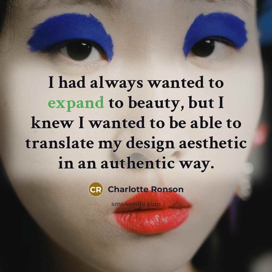 “I had always wanted to expand to beauty, but I…” quote by Charlotte Ronson