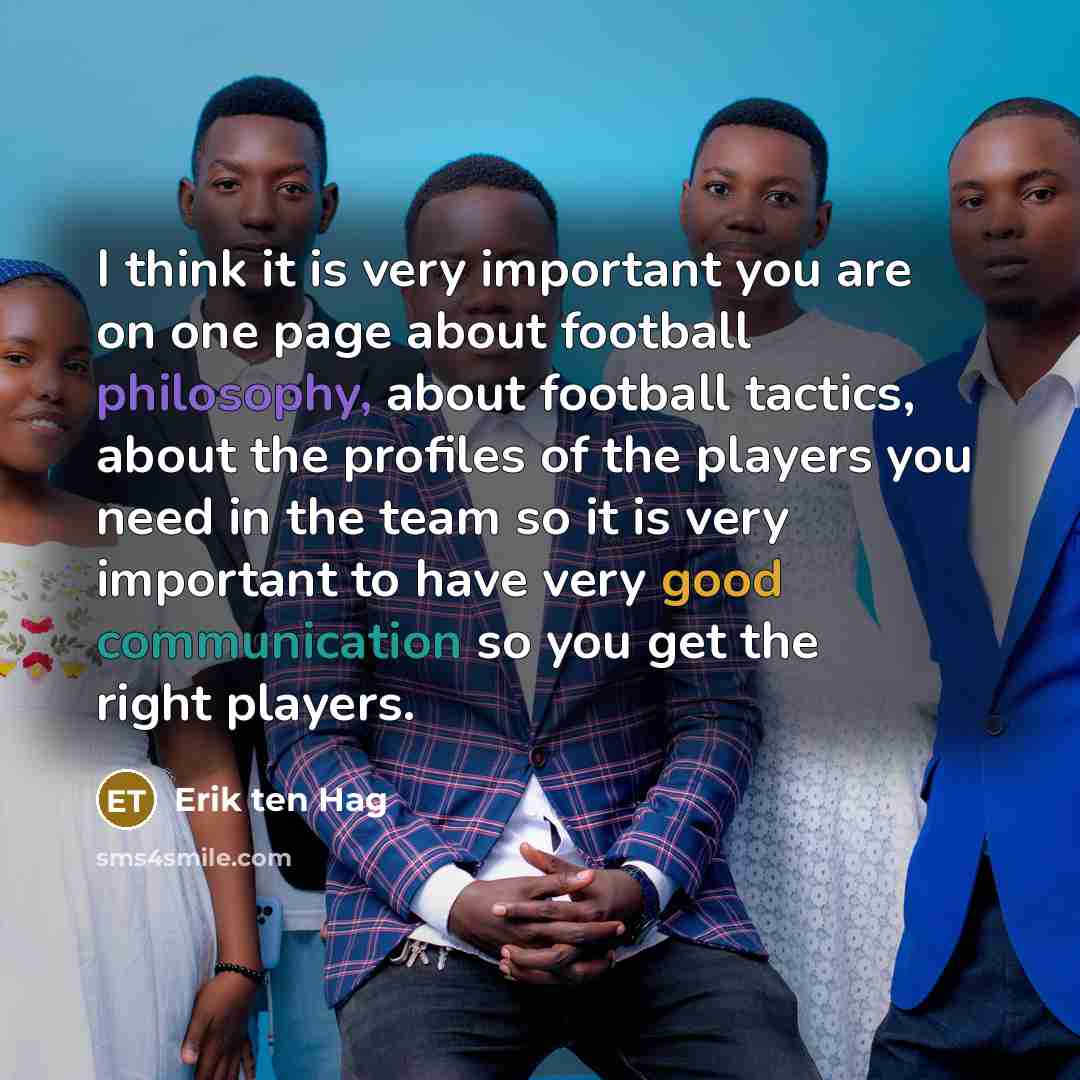 “I think it is very important you are on one…” quote by Erik ten Hag