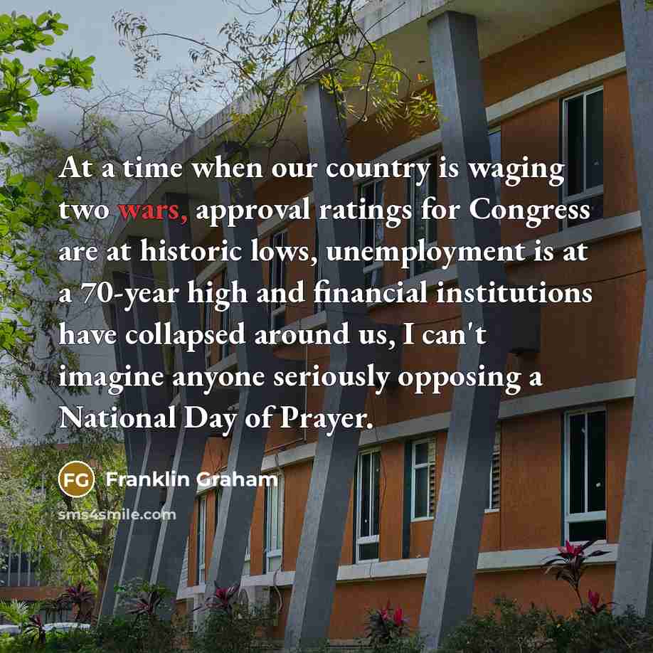 “At a time when our country is waging two wars,…” quote by Franklin Graham