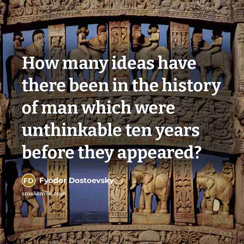 “How many ideas have there been in the history of…” quote by Fyodor Dostoevsky