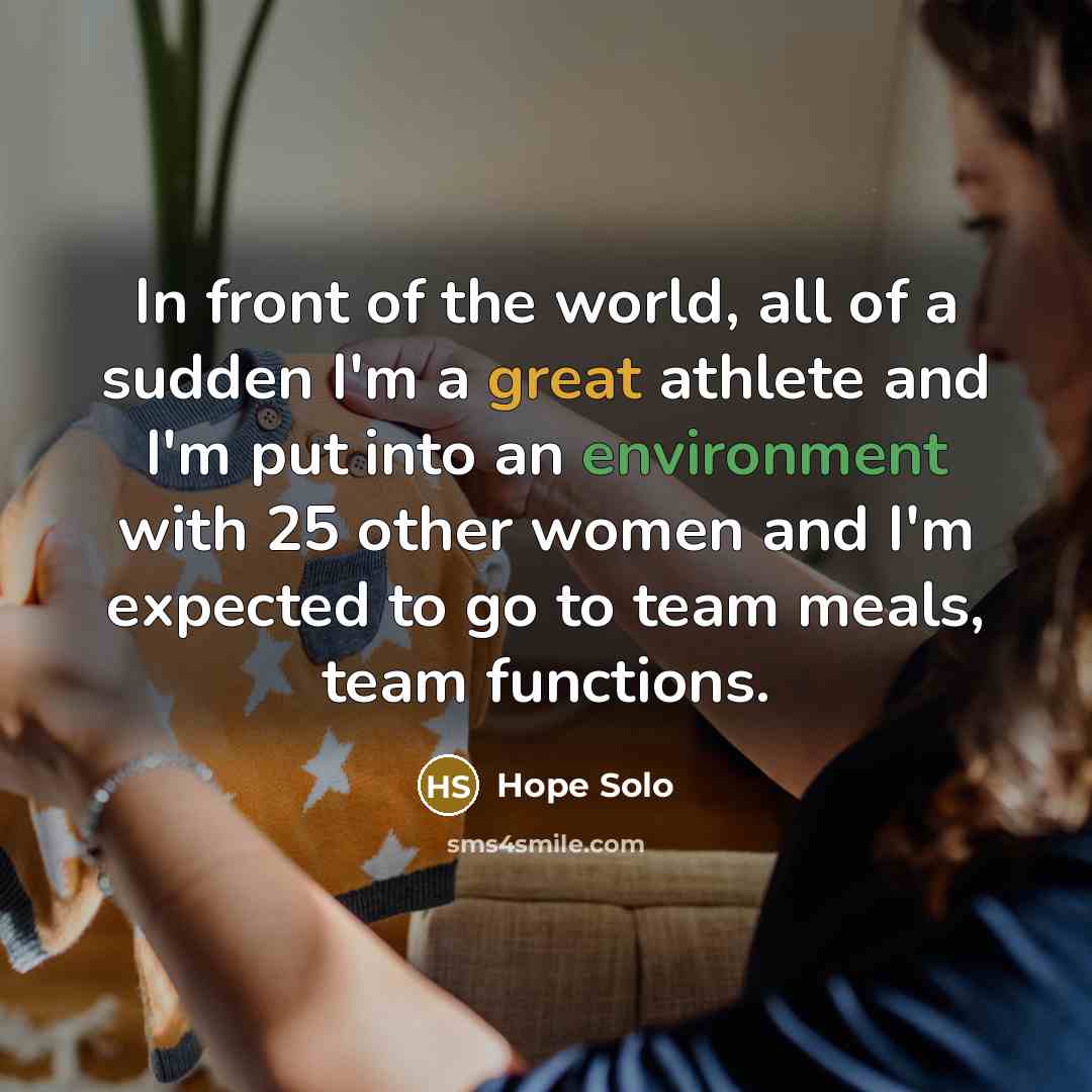 “In front of the world, all of a sudden I'm…” quote by Hope Solo