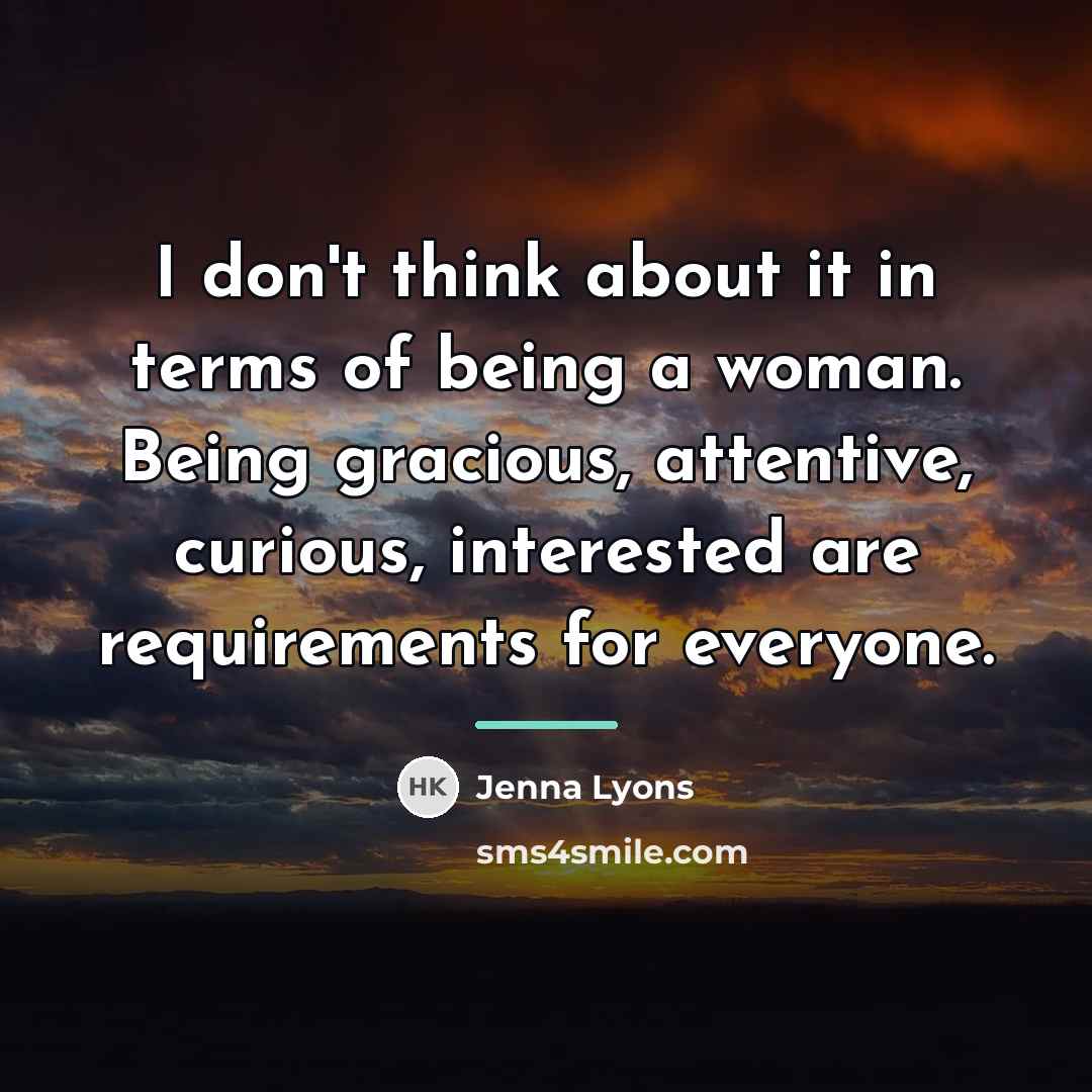 “I don't think about it in terms of being a…” quote by Jenna Lyons