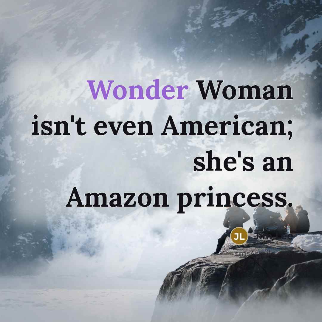 “Wonder Woman isn't even American; she's an Amazon princess.…” quote by Jim Lee