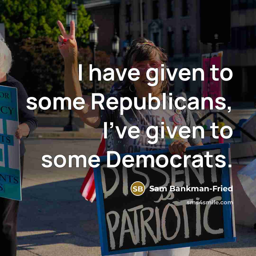 “I have given to some Republicans, I've given to some…” quote by Sam Bankman-Fried
