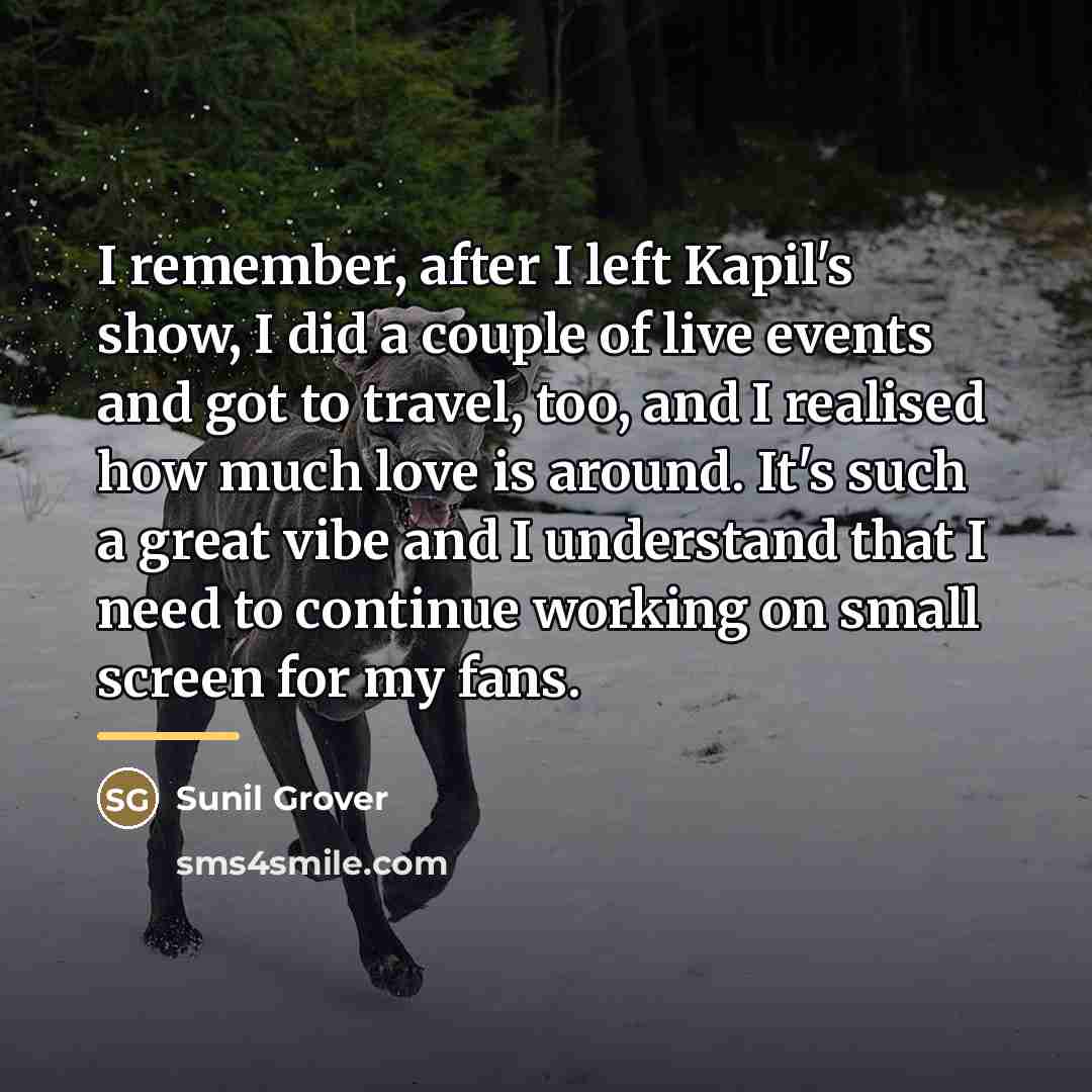 “I remember, after I left Kapil's show, I did a…” quote by Sunil Grover