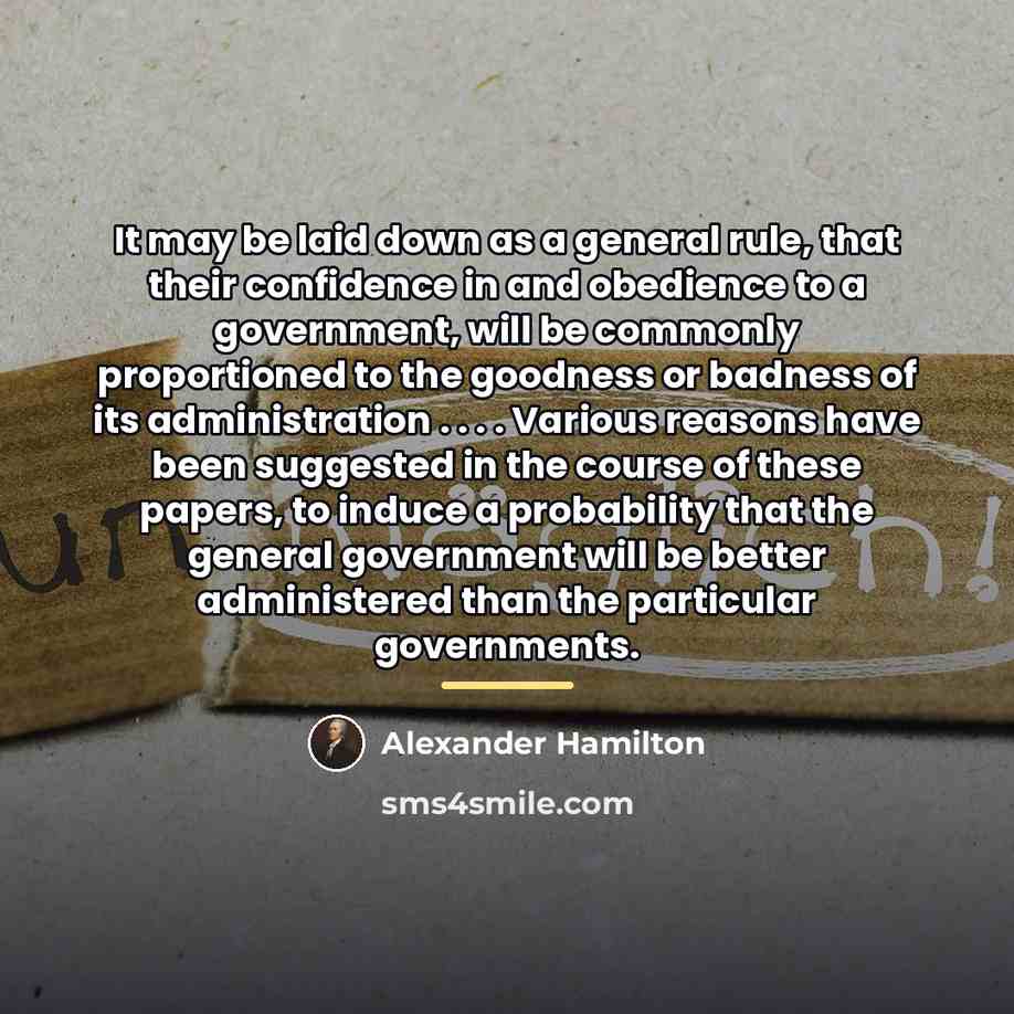 “It may be laid down as a general rule, that…” quote by Alexander Hamilton