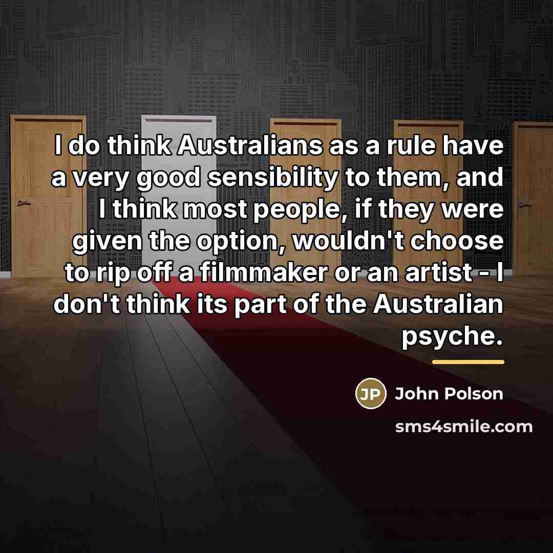“I do think Australians as a rule have a very…” quote by John Polson