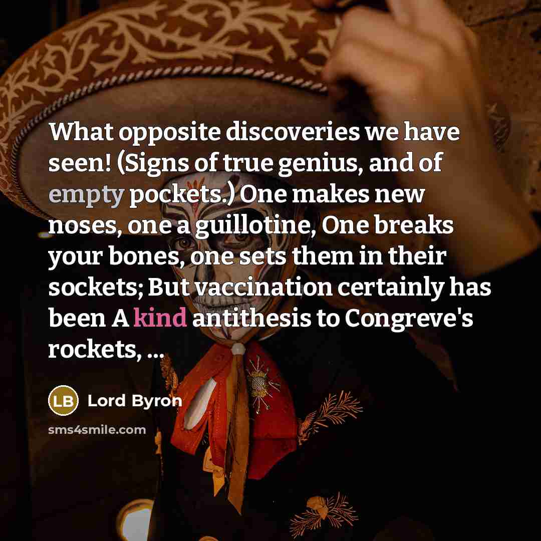 “What opposite discoveries we have seen! (Signs of true genius,…” quote by Lord Byron