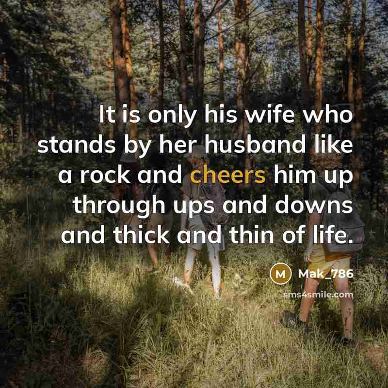 “It is only his wife who stands by her husband…” quote by Mak_786