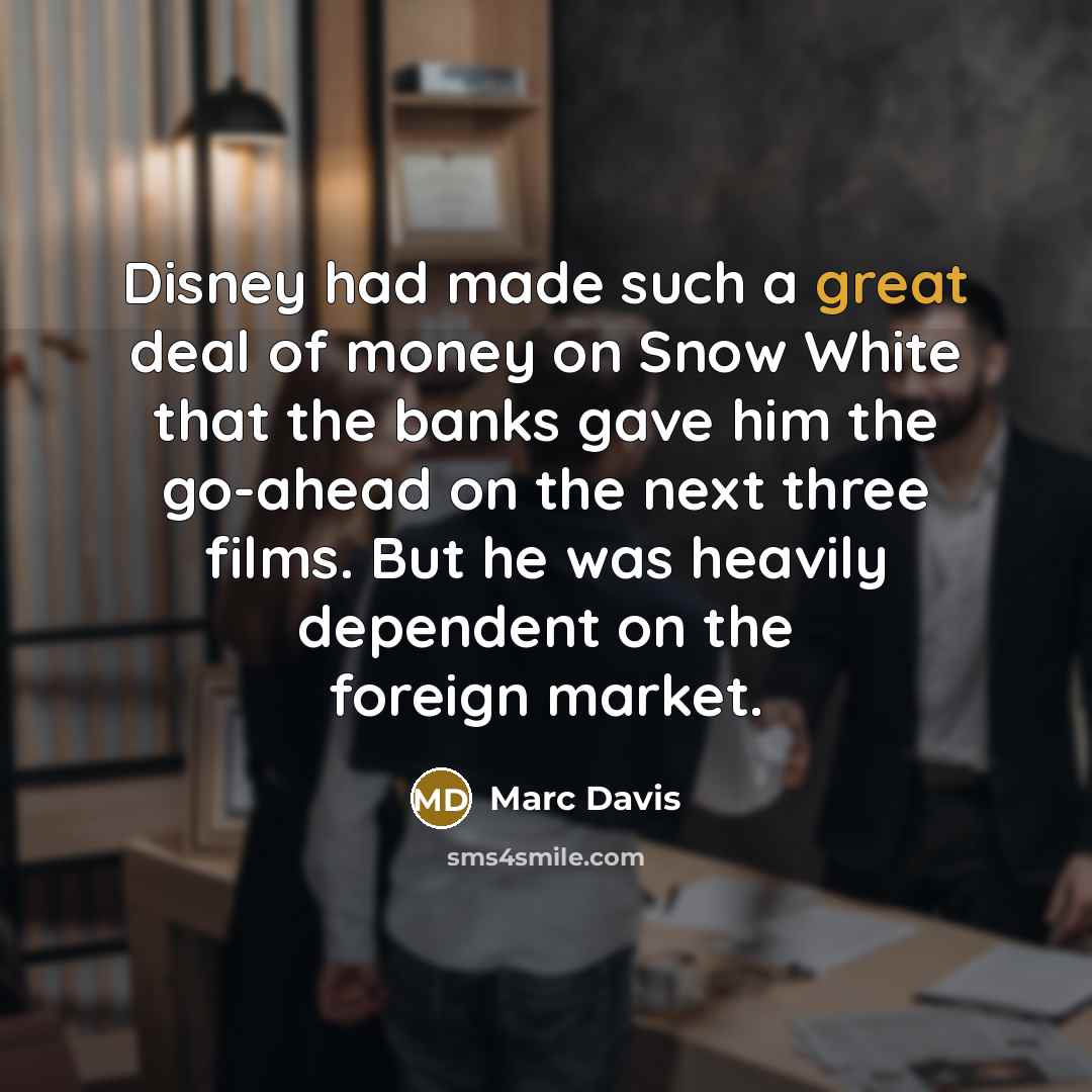 “Disney had made such a great deal of money on…” quote by Marc Davis