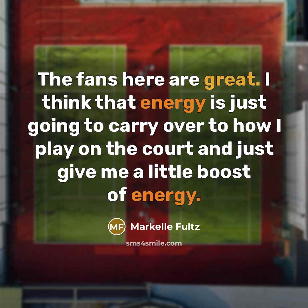 “The fans here are great. I think that energy is…” quote by Markelle Fultz