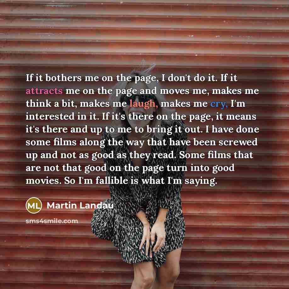 “If it bothers me on the page, I don't do…” quote by Martin Landau