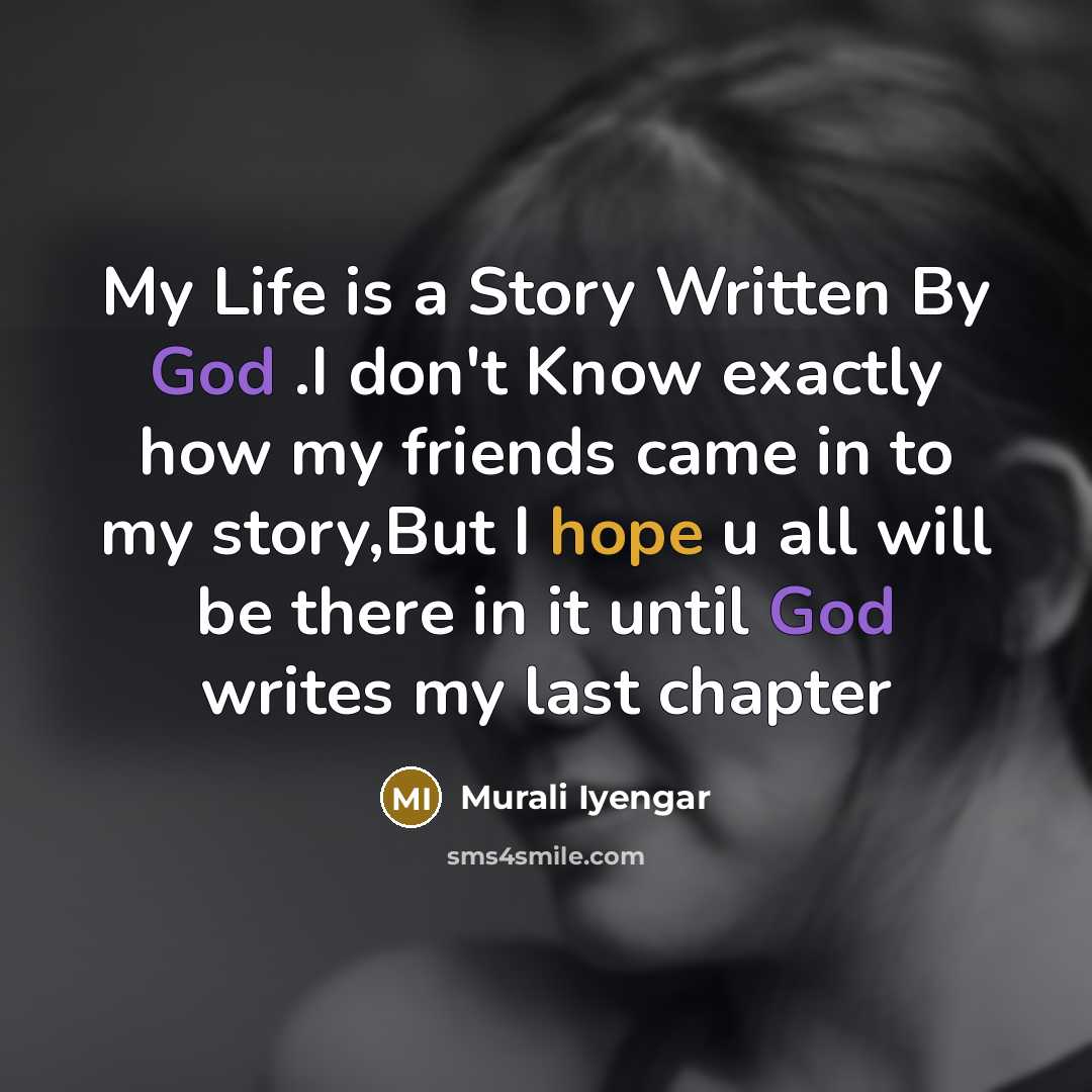 “My Life is a Story Written By God .I don't…” quote by Murali Iyengar