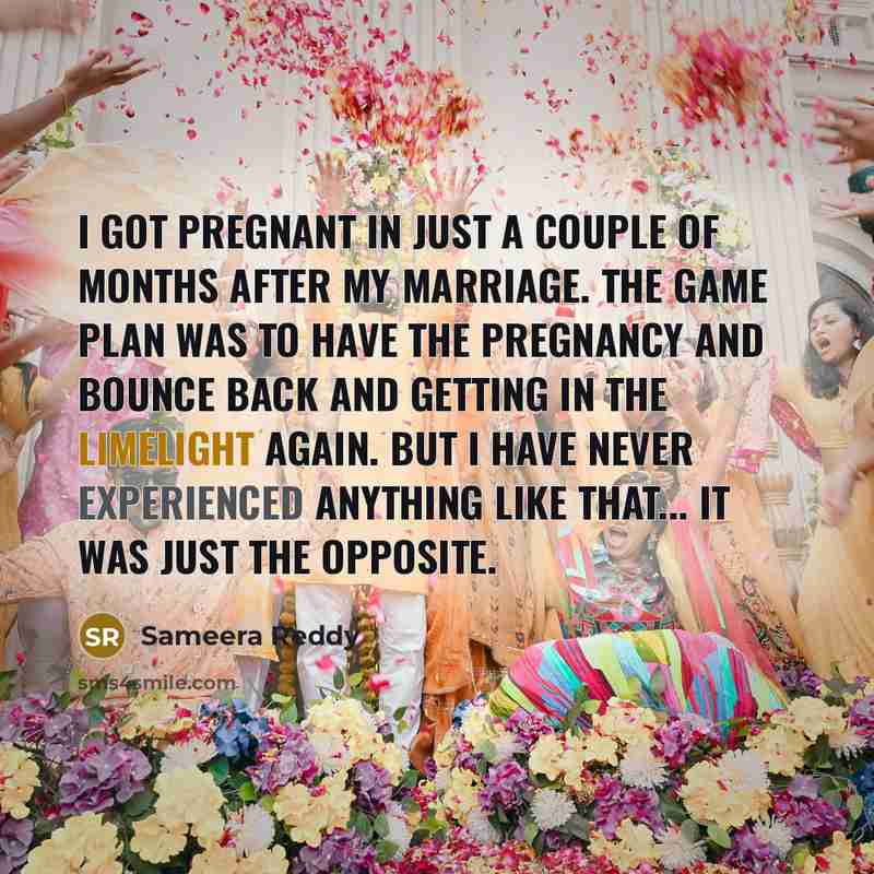 “I got pregnant in just a couple of months after…” quote by Sameera Reddy