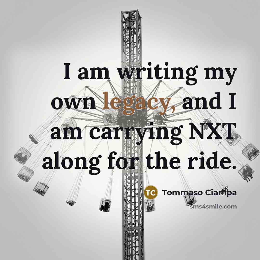 “I am writing my own legacy, and I am carrying…” quote by Tommaso Ciampa