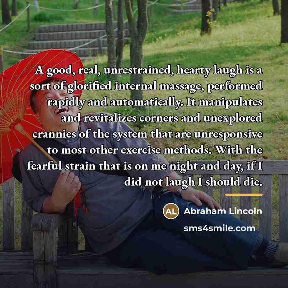 “A good, real, unrestrained, hearty laugh is a sort of…” quote by Abraham Lincoln