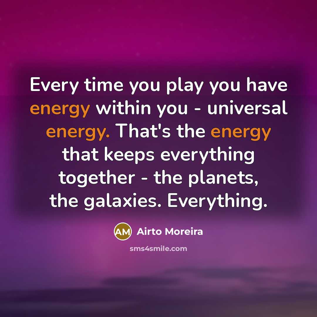 “Every time you play you have energy within you -…” quote by Airto Moreira