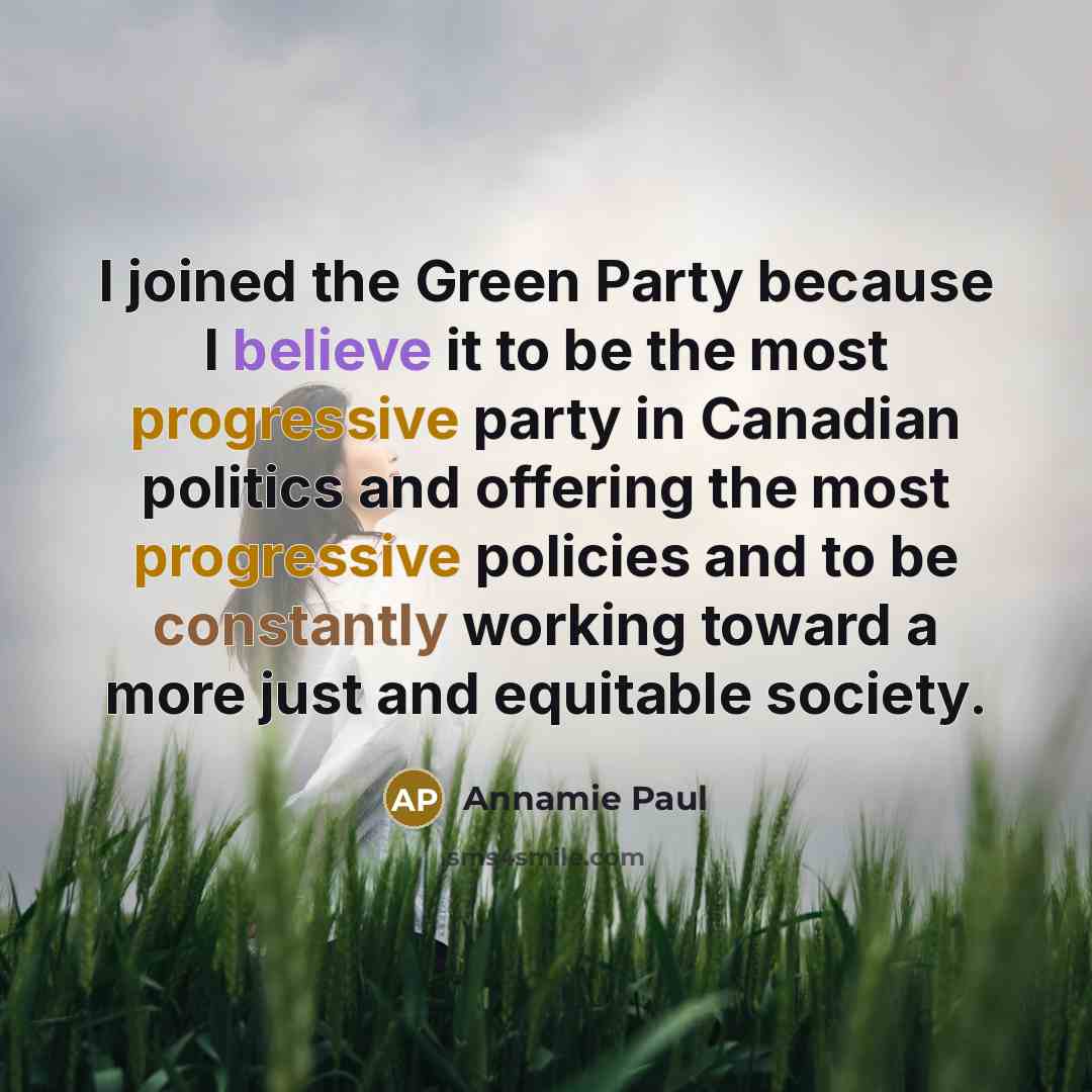 “I joined the Green Party because I believe it to…” quote by Annamie Paul