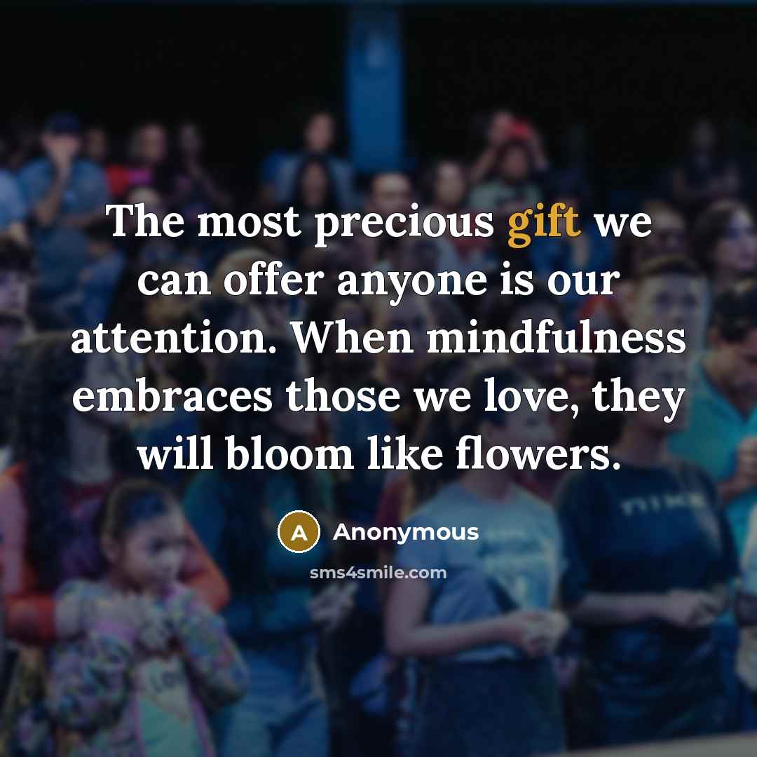 “The most precious gift we can offer anyone is our…” quote by Anonymous