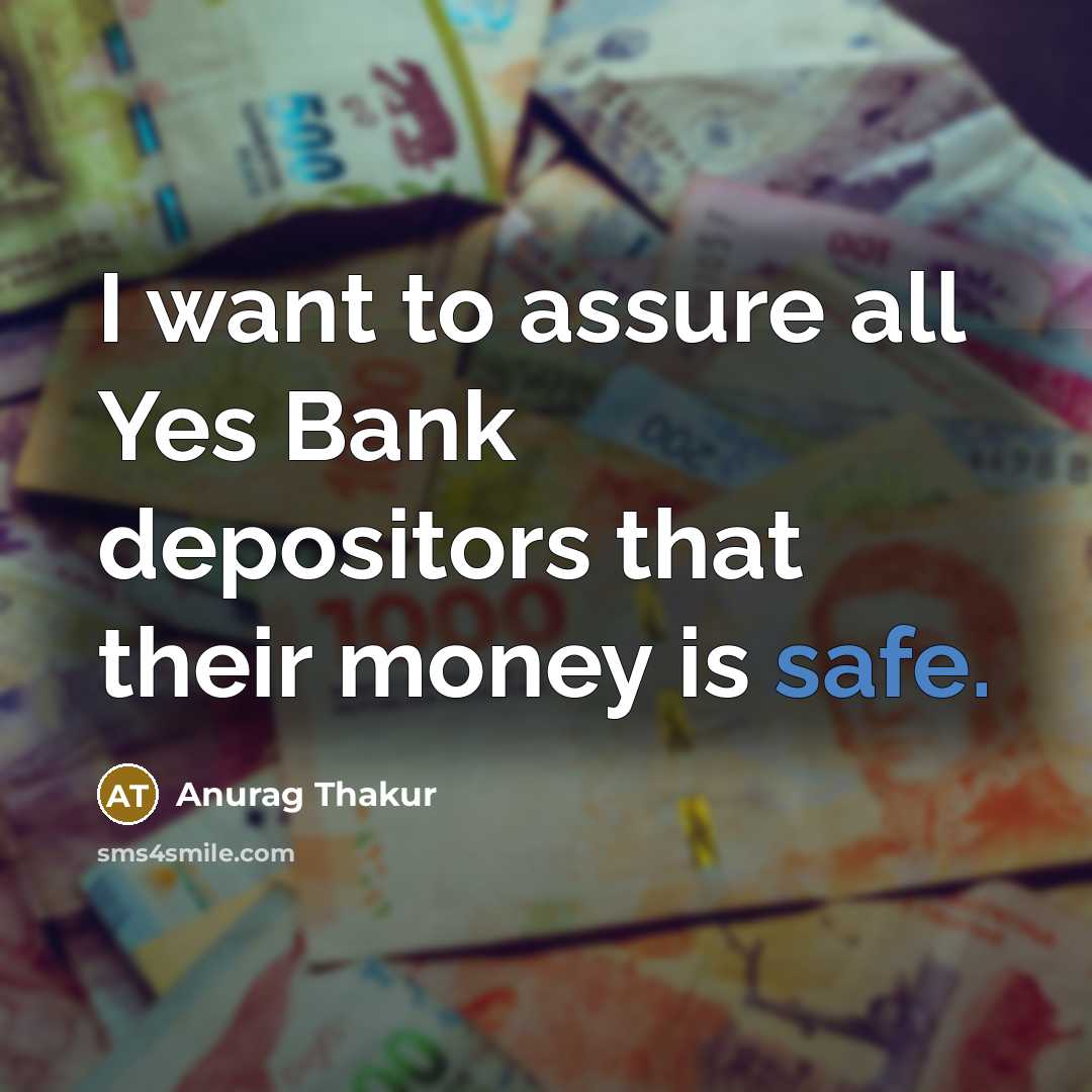 “I want to assure all Yes Bank depositors that their…” quote by Anurag Thakur